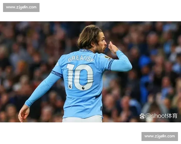 电讯报：那不勒斯拒绝匹配格拉利什 30 万周薪，曼城或需承担半数薪资促成转会